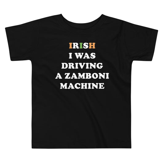 Irish I Was Driving a Zamboni Machine Limited Edition St. Patrick's Toddler Tee