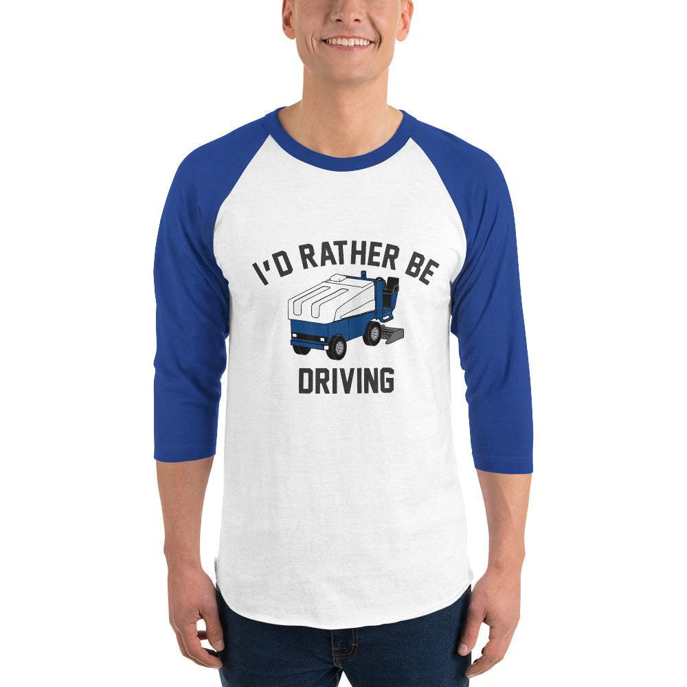 Zamboni | I'd Rather Be Driving | Raglan Shirt