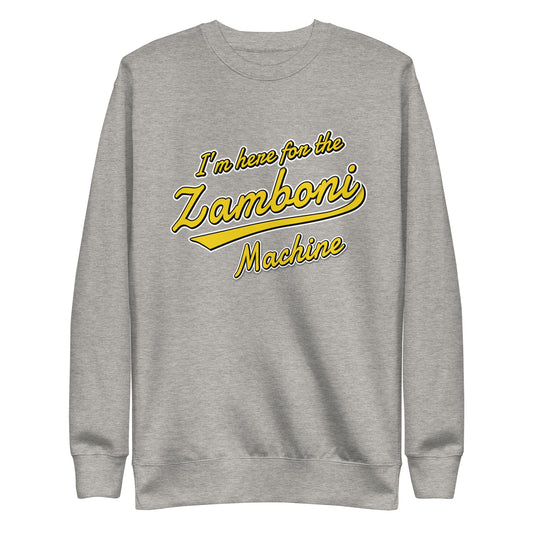 Here for the Zamboni Machine Crewneck